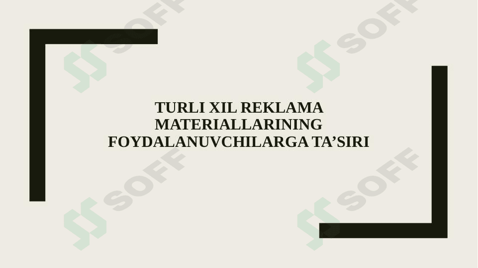 Turli xil reklama materiallarining foydalanuvchilarga ta’siri