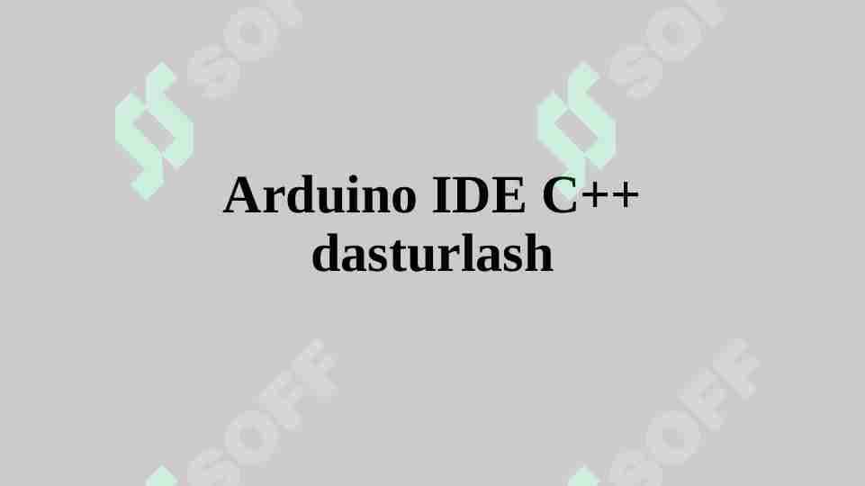 Arduino IDE C++ dasturlash