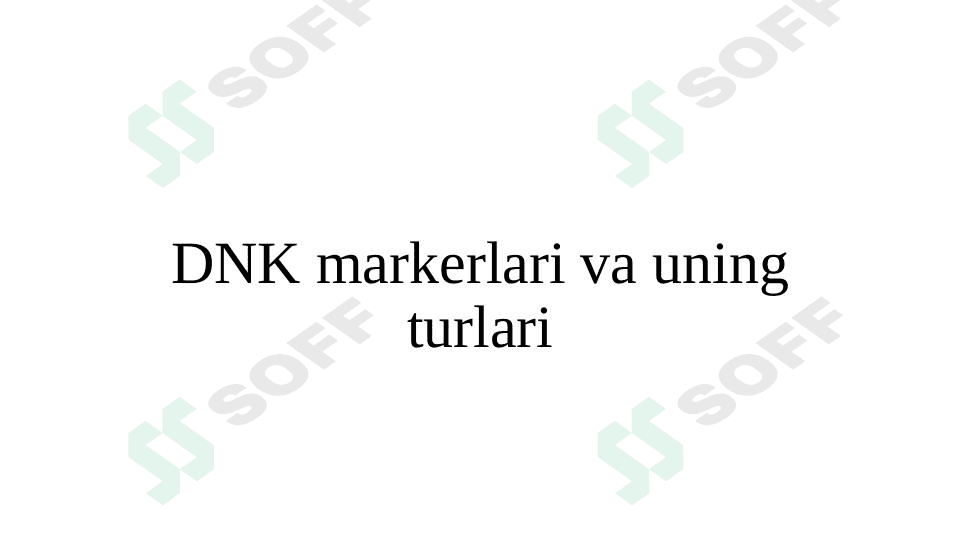 DNK markerlari va uning turlari