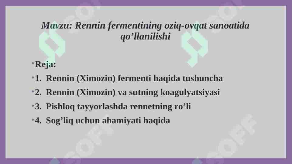 Rennin fermentining oziq-ovqat sanoatida qo’llanilishi