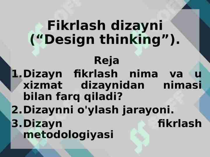 Fikrlash dizayni (“Design thinking”).