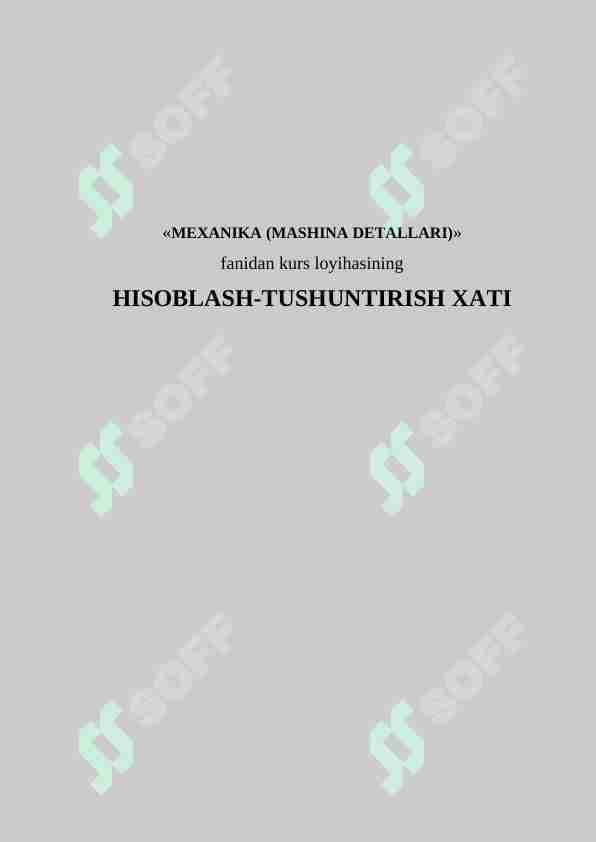 MEXANIKA. MASHINA DETALLARI. HISOBLASH-TUSHUNTIRISH XATI