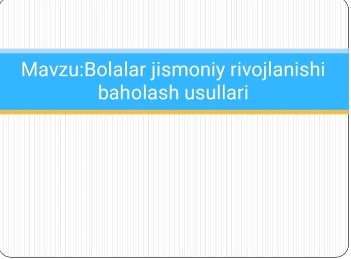 Bolalar jismoniy ribojlanish baxolsh mezoni