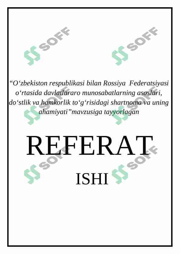 Oʻzbekiston respublikasi bilan Rossiya  Federatsiyasi oʻrtasida davlatlararo munosabatlarning asoslari, doʻstlik va hamkorlik toʻgʻrisidagi shartnoma va uning ahamiyati