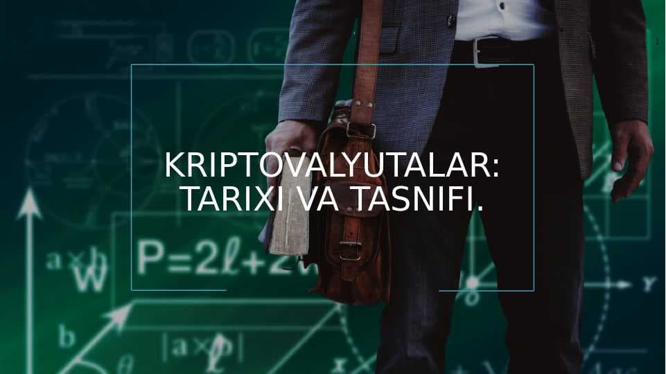 Kriptovalyutalar: tarixi va tasnifi.