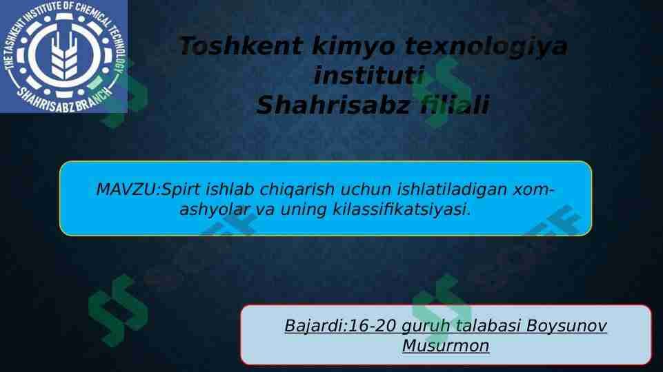Spirt ishlab chiqarish uchun ishlatiladigan xom-ashyolar va uning kilassifikatsiyasi.