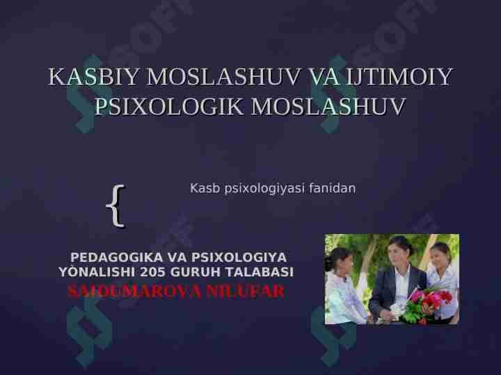 KASBIY MOSLASHUV VA IJTIMOIY PSIXOLOGIK MOSLASHUV