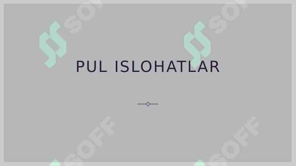 Pul islohatlar
