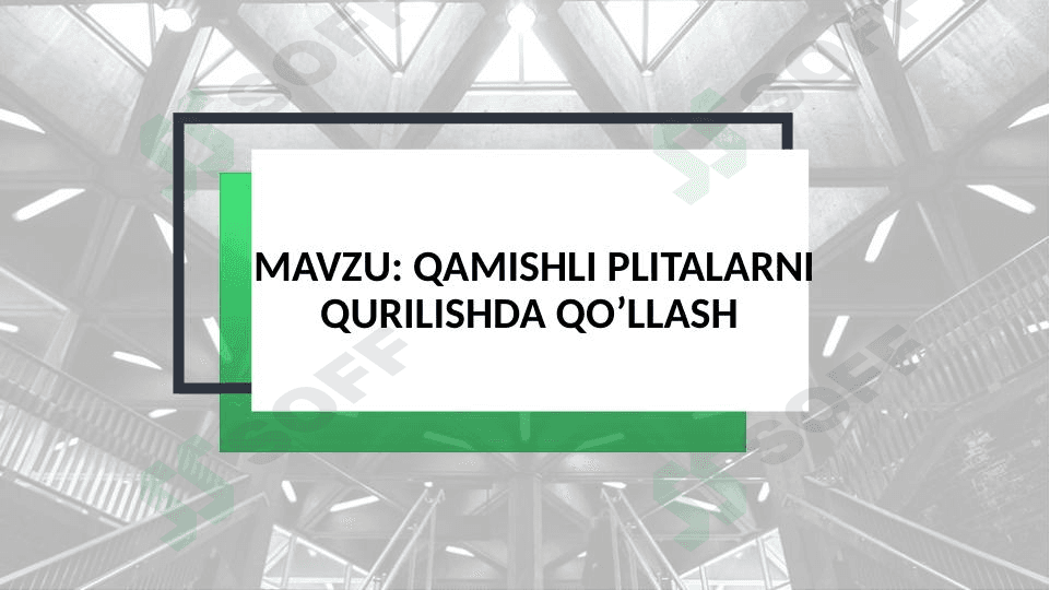 Qamishli plitalarni qurilishda qo’llash