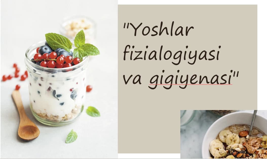 Yoshlar fizialogiyasi va gigiyenasi