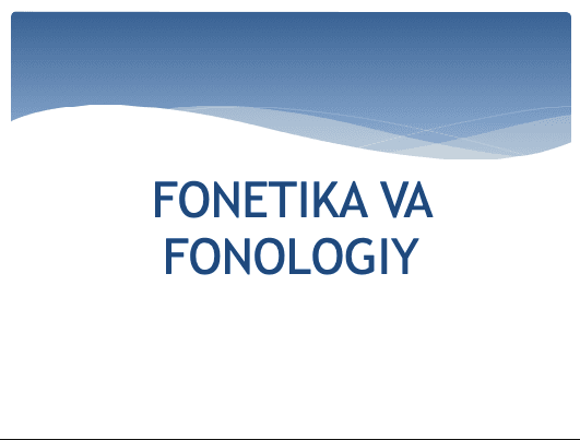 Fonetika va fonologiya