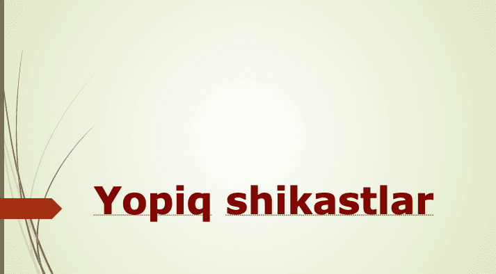 Yopiq shikastlar