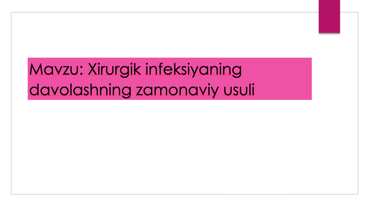 Xirurgik infeksiyaning davolashning zamonaviy usuli