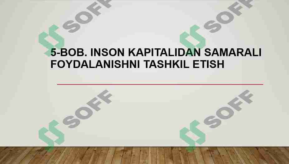 INSON KAPITALIDAN SAMARALI FOYDALANISHNI TASHKIL ETISH