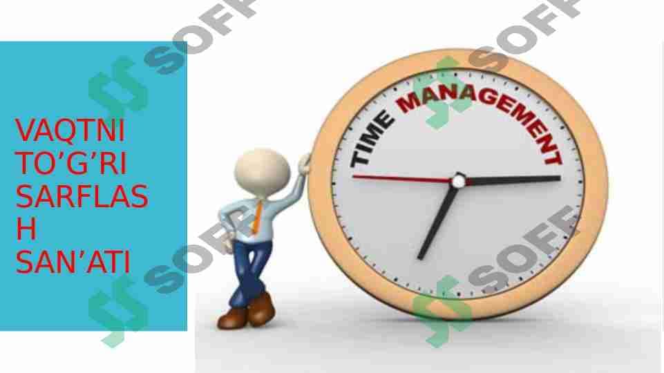 Time management  (Vaqt reglamentini boshqarish)