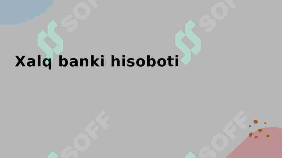 Amaliy xalq banki hisoboti taqdimot