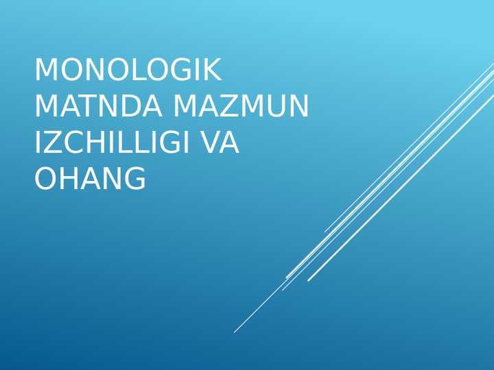 Monologik matnda mazmun izchilligi va ohang