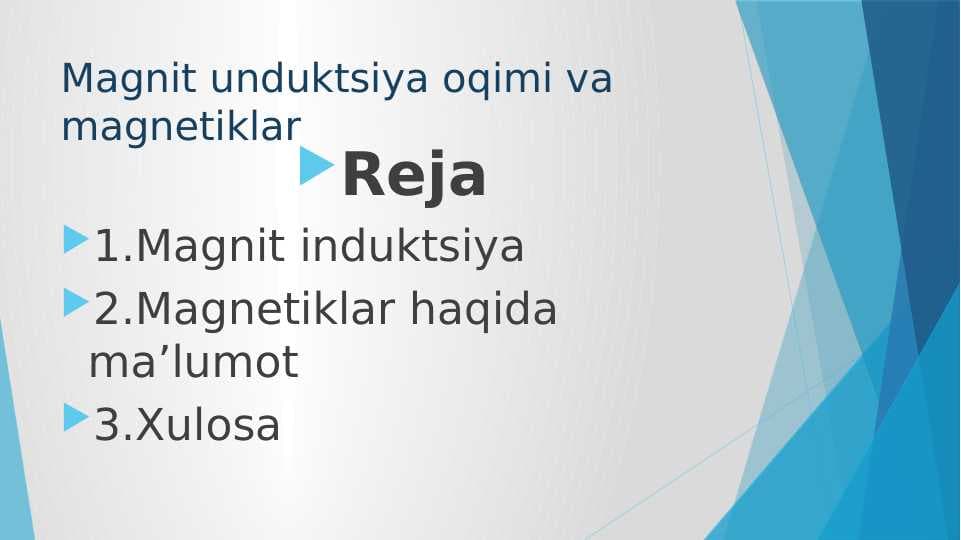 Magnit induksiya oqimi va magnetliklar