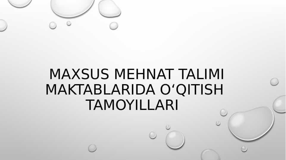 Maxsus Mehnat talimi maktablarida oʻqitish  tamoyillari