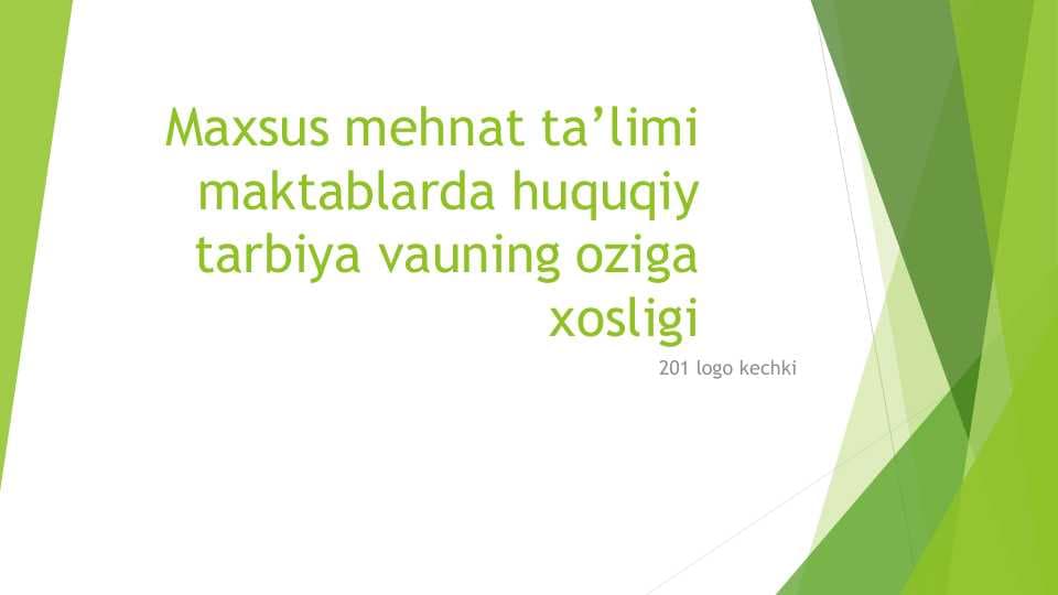 Maxsus mehnat ta’limi  maktablarda huquqiy tarbiya vauning oziga xosligi