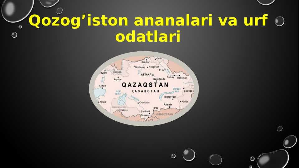 Qozog’iston ananalari va urf odatlari