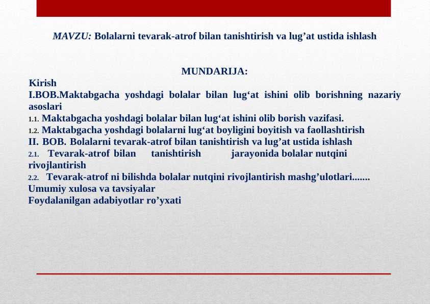 Bolalarnitevarak-atrof bilan tanishtirish va lug’at ustida ishlash