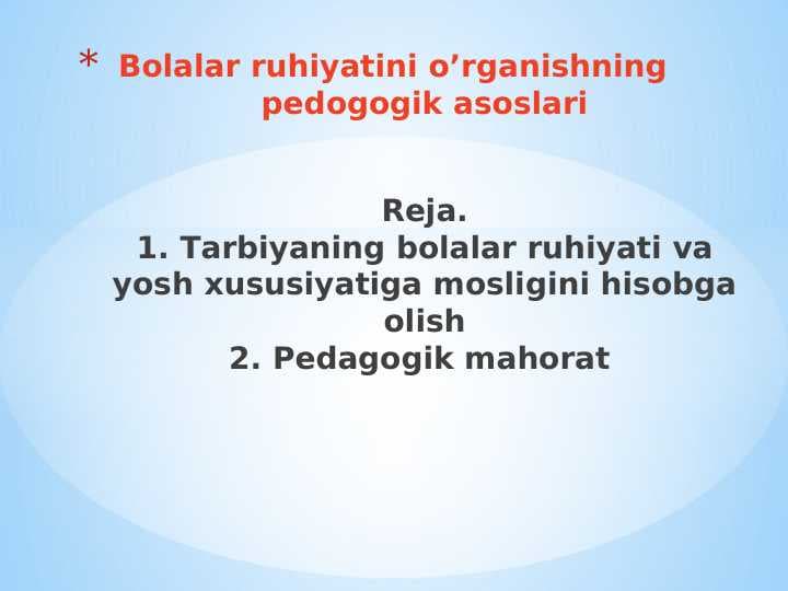 Bolalar ruhiyatini o’rganishning pedogogik asoslari