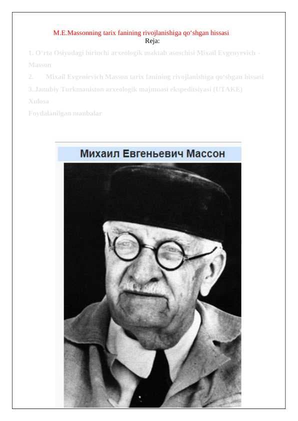 M.Е.Mаssоnning tаriх fаnining rivоjlаnishigа qo‘shgаn hissаsi  24