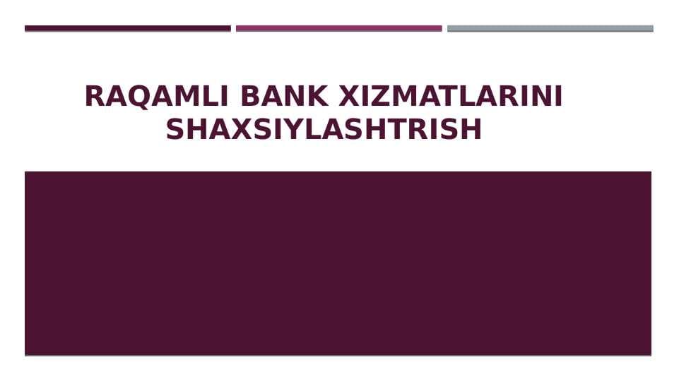 Raqamli bank xizmatlarini shaxsiylashtrish