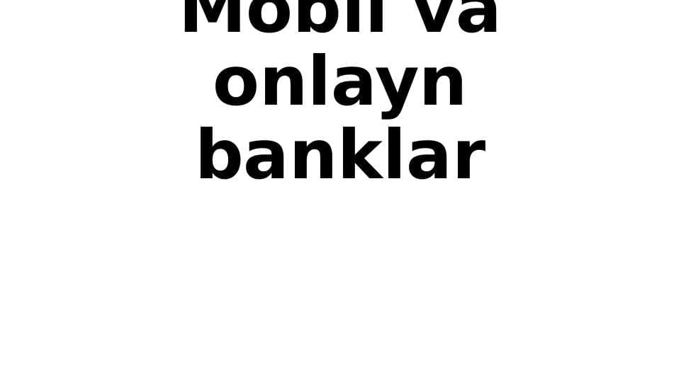 Mobil va onlayn banklar