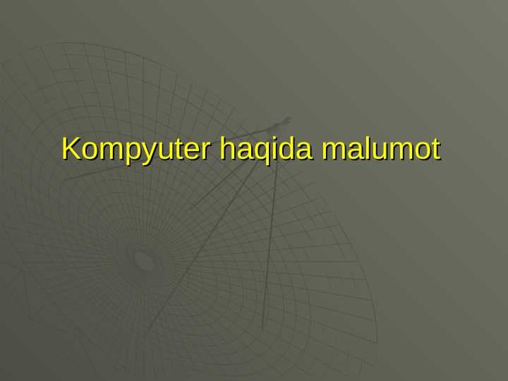 Kompyuter haqida malumot