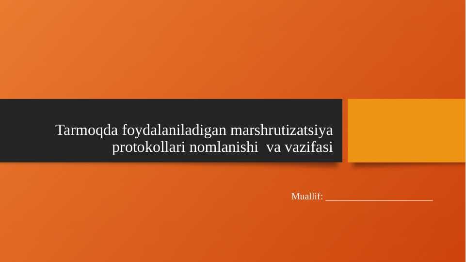 Tarmoqda foydalaniladigan marshrutizatsiya protokollari nomlanishi  va vazifasi