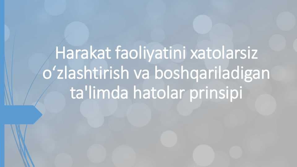 Harakat faoliyatini xatolarsiz oʻzlashtirish va boshqariladigan ta'limda hatolar prinsipi