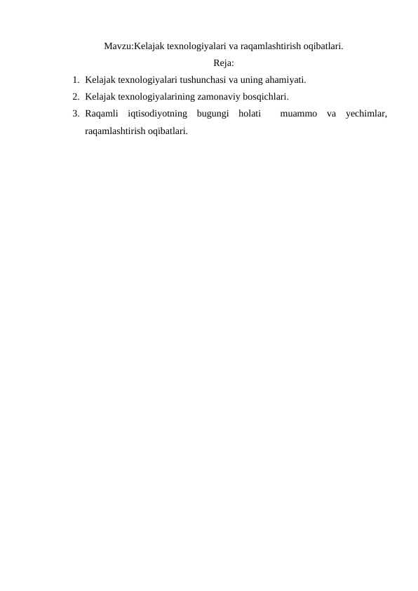 Kelajak texnologiyalari va raqamlashtirish oqibatlari.