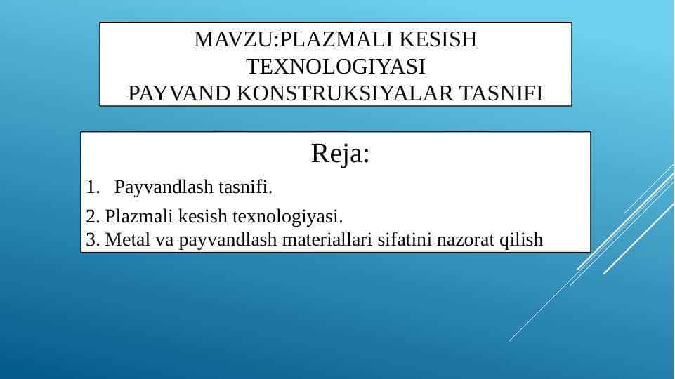 Plazmali kesish texnologiyasi Payvand konstruksiyalar tasnifi