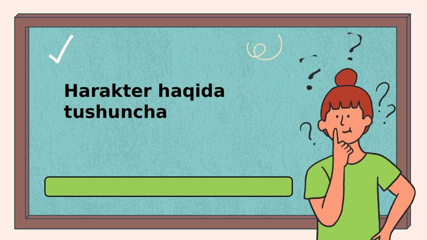 Harakter haqida tushuncha