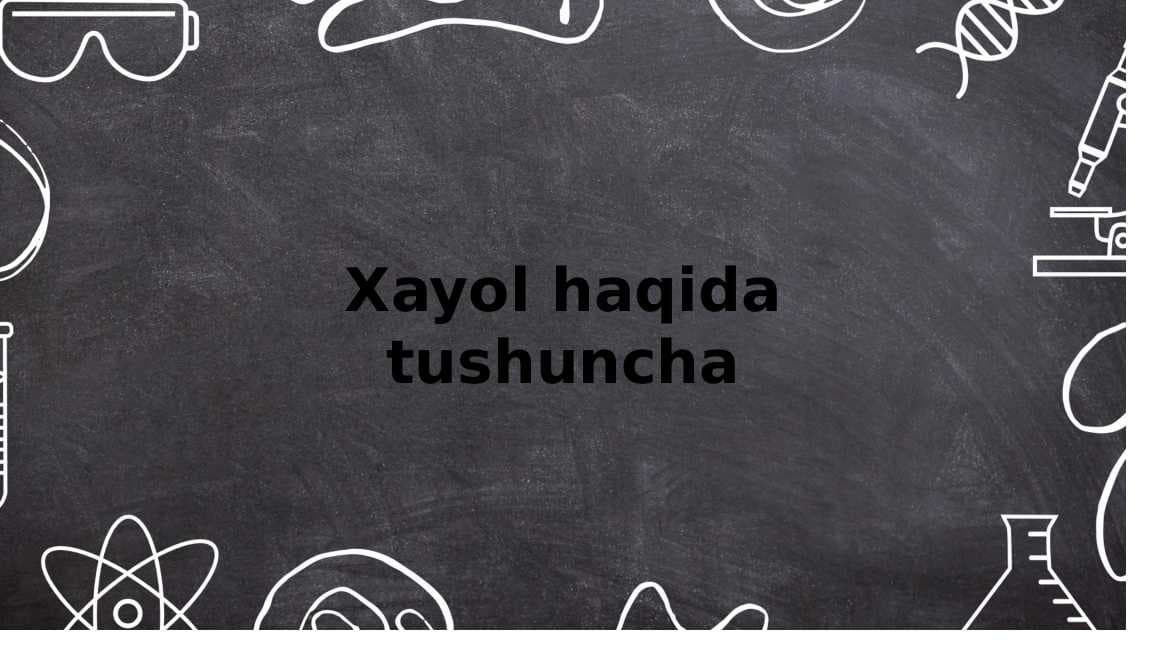 Xayol haqida tushuncha