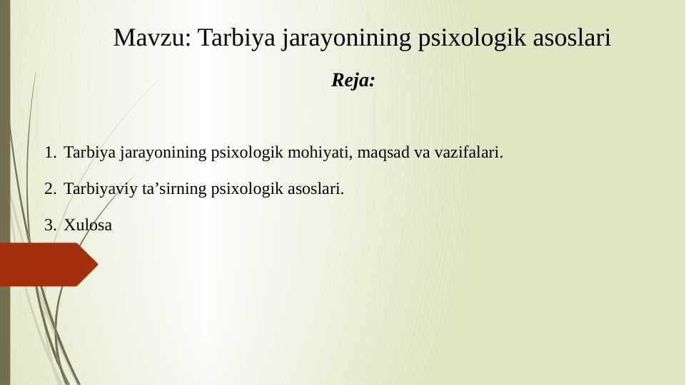 Tarbiya jarayonining psixologik asoslari