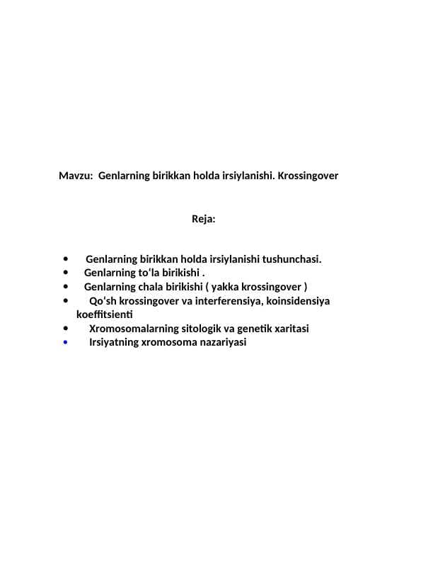 Genlarning birikkan holda irsiylanishi. Krossingover