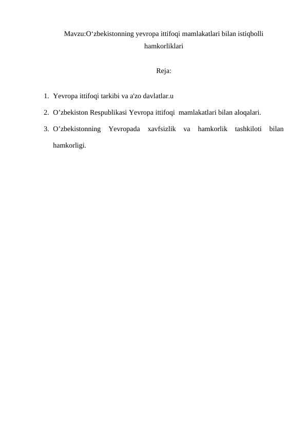 O‘zbekistonning yevropa ittifoqi mamlakatlari bilan istiqbolli hamkorliklari