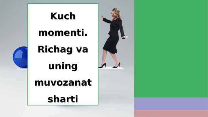 Kuch momenti. Richag va uning muvozanat sharti