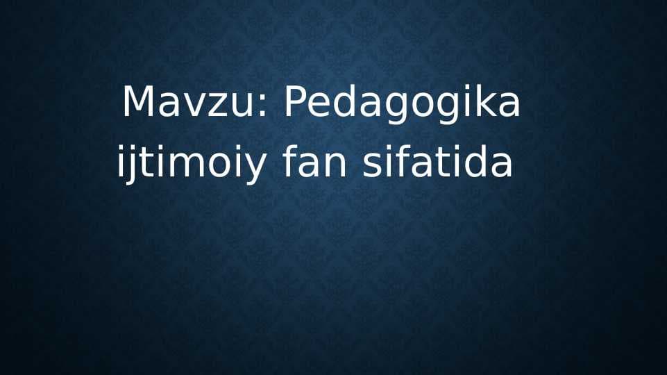 Pedagogika ijtimoiy fan sifatida