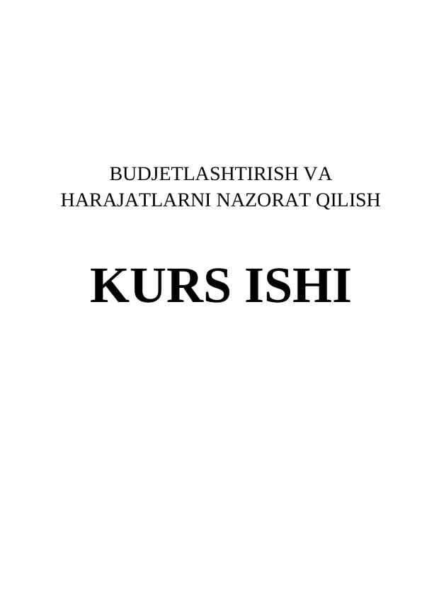 BUDJETLASHTIRISH VA HARAJATLARNI NAZORAT QILISH