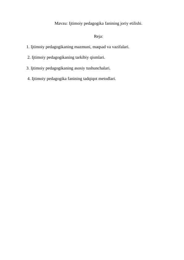 Ijtimoiy pedagogika fanining joriy etilishi.,