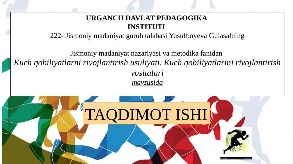 Kuch qobiliyatlarni rivojlantirish usuliyati. Kuch qobiliyatlarini rivojlantirish vositalari