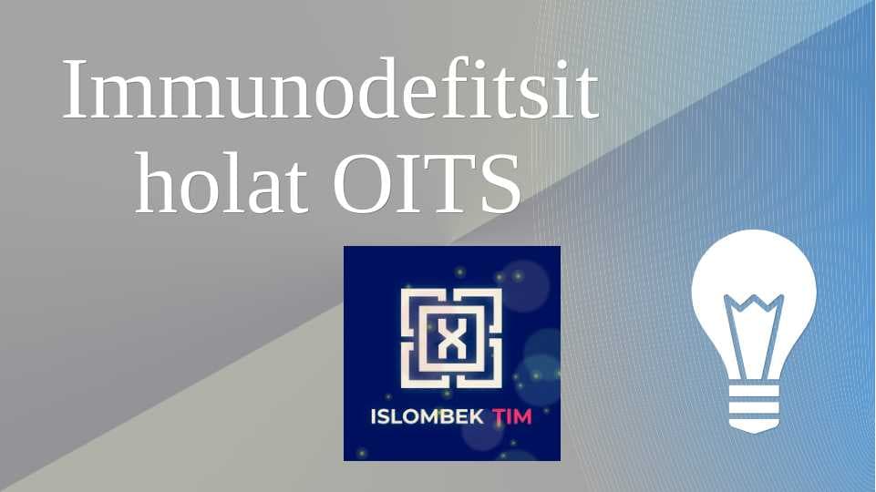 Immunodefitsit holat OITS