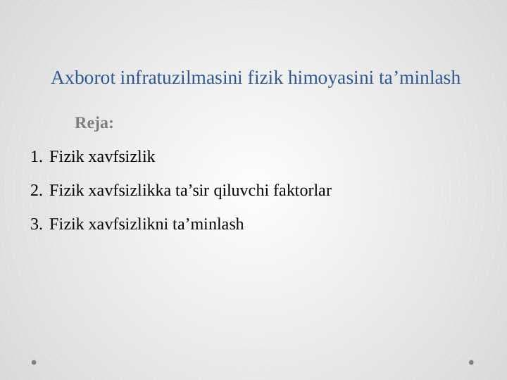 Axborot infratuzilmasini fizik himoyasini ta’minlash