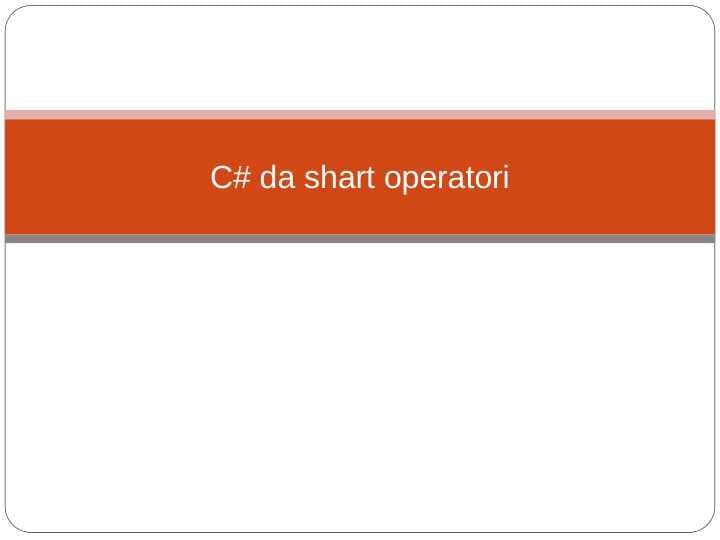C# da shart operatori