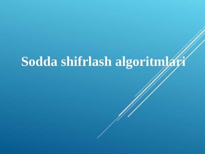 Sodda shifrlash algoritmlari