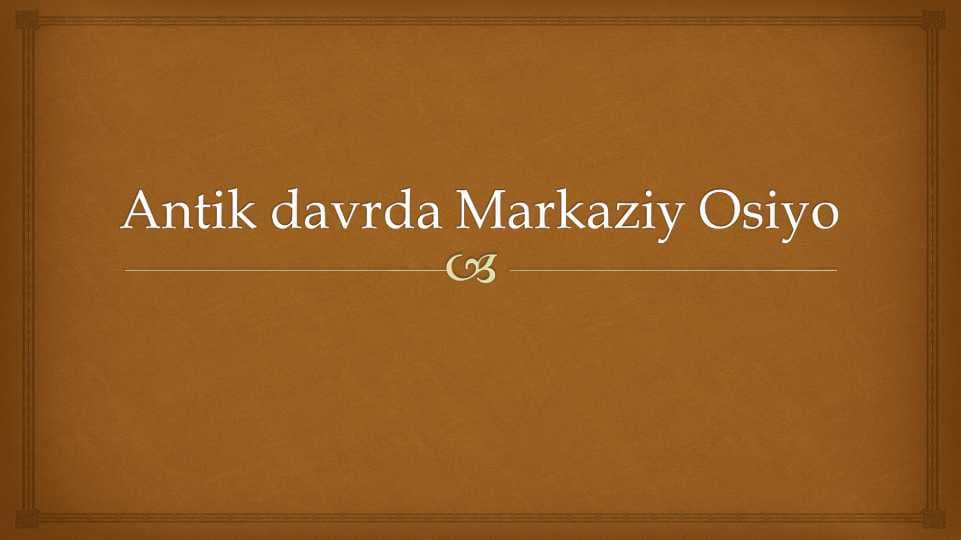 Antik davrda Markaziy Osiyo